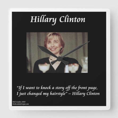 Hillary Clinton Funny Hairstyle Quote Wall Clock