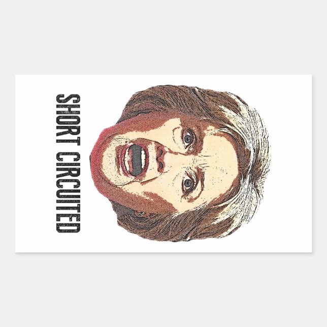 Hillary Clinton Has Short Circuited Rectangular Sticker (Front)