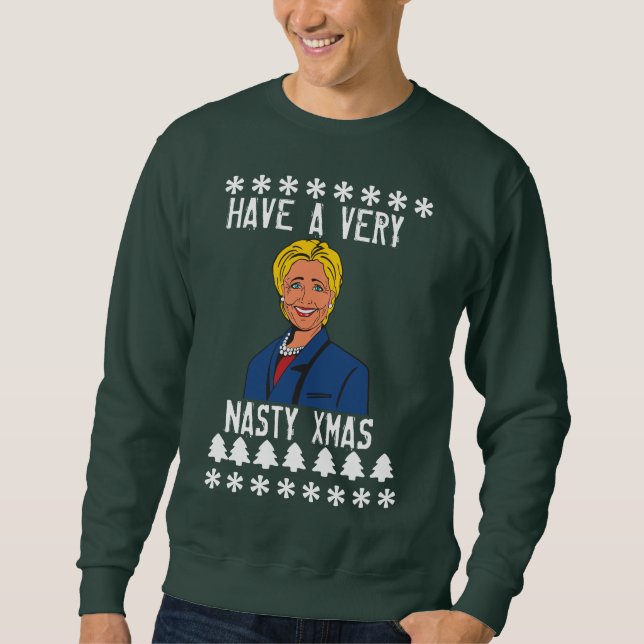 Hillary Clinton Have a very nasty xmas sweater (Front)