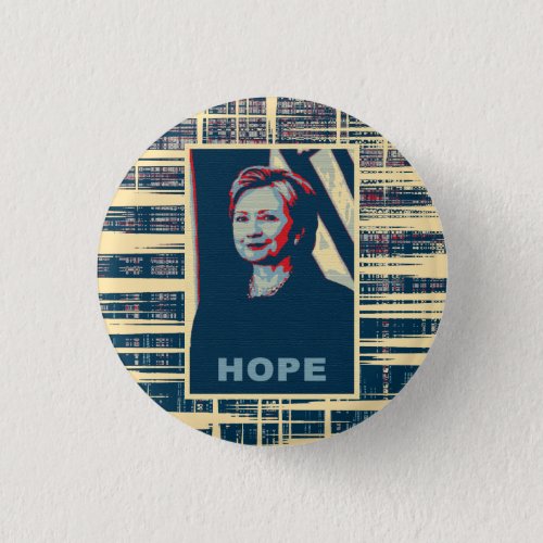 Hillary Clinton Hope Pop Art Button