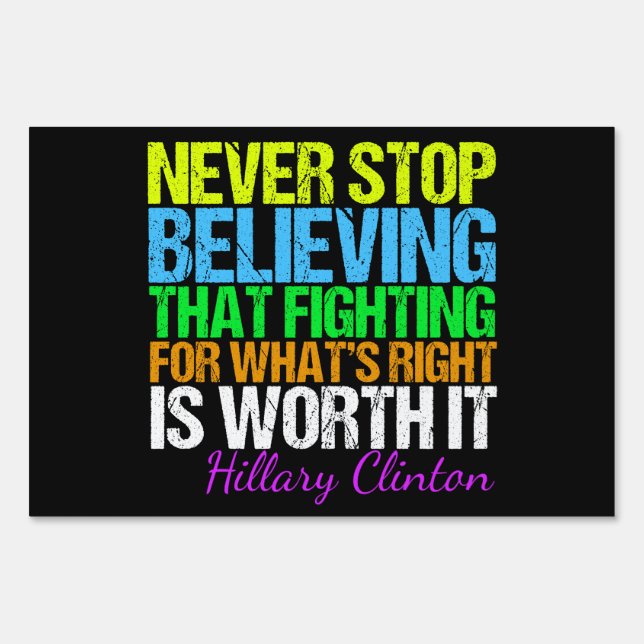 Hillary Clinton Inspirational Quote Yard Sign (Front)