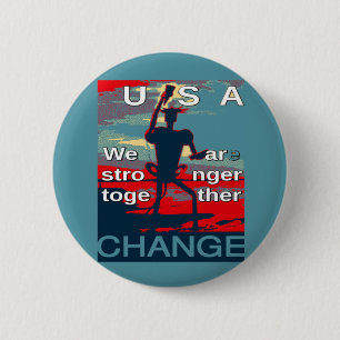 Hillary Clinton latest campaign slogan for 2016 Pinback Button
