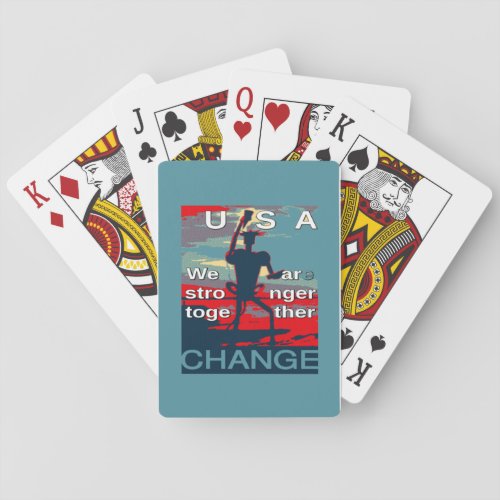 Hillary Clinton latest campaign slogan for 2016 Playing Cards