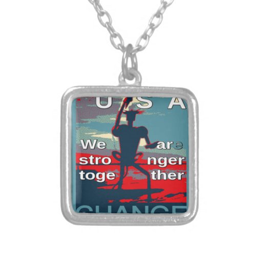 Hillary Clinton latest campaign slogan for 2016 Silver Plated Necklace