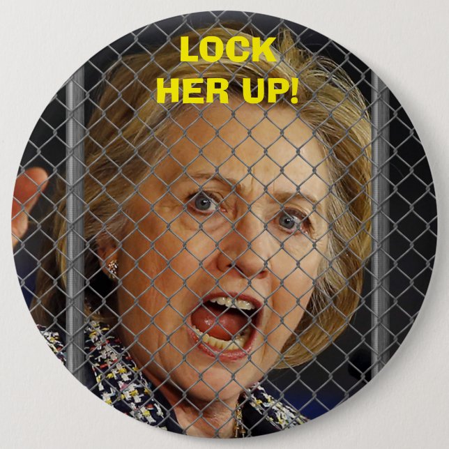 Hillary Clinton - Lock Her Up Pinback Button (Front)