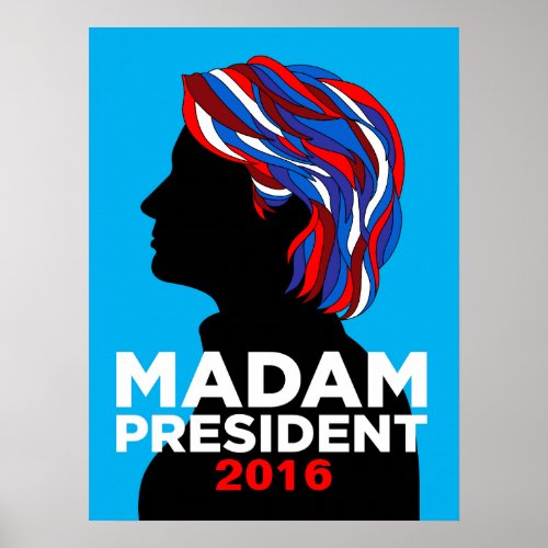 Hillary Clinton Madam President 2016 Poster M