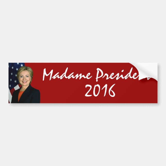 Hillary Clinton Madame President 2016 Bumper Sticker (Front)
