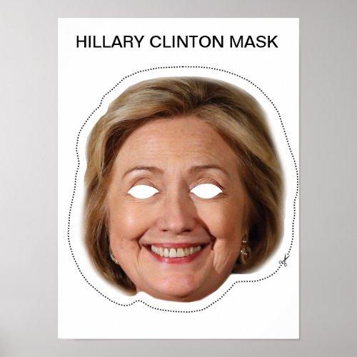 Hillary Clinton Mask Poster