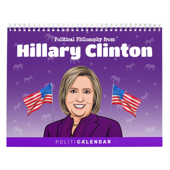 HIllary Clinton Political Humor Calendar (Cover)