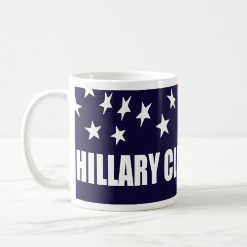 Hillary Clinton President 2016 American Flag Coffee Mug
