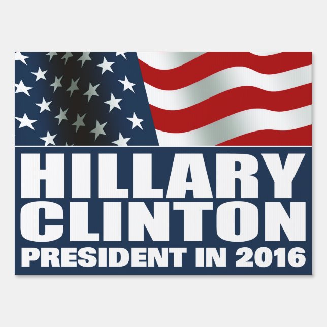 Hillary Clinton President 2016 American Flag Yard Sign (Front)