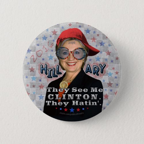 Hillary Clinton President 2016 Funny Election Pinback Button