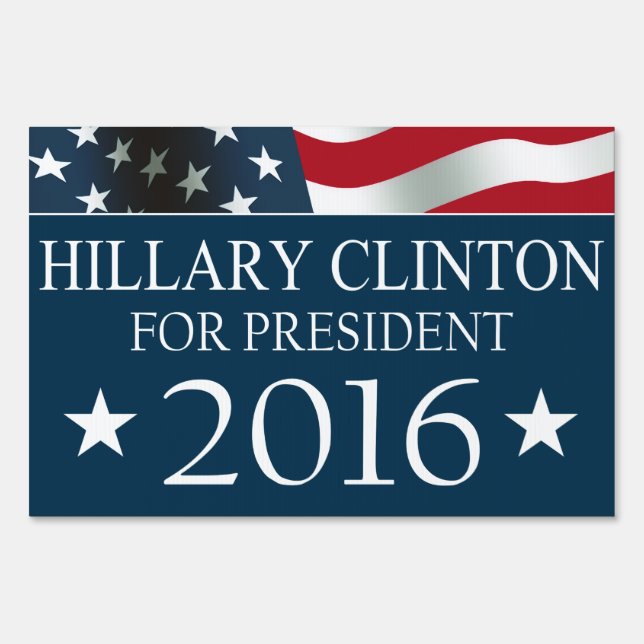 Hillary Clinton President 2016 USA Flag Yard Sign (Front)