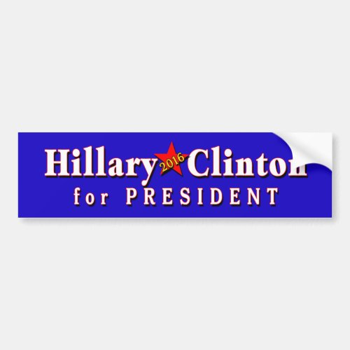Hillary Clinton President in 2016 Bumper Sticker