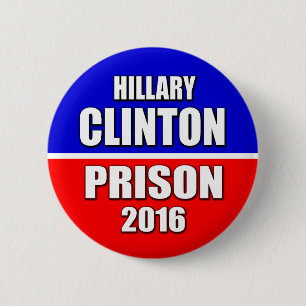 "HILLARY CLINTON PRISON 2016" 2.25-inch Button