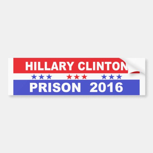 Hillary Clinton prison 2016 Bumper sticker