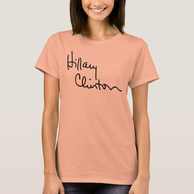 Hillary Clinton Signature T-Shirt (Front)