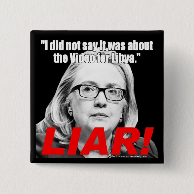 Hillary Clinton the Liar! Button (Front)