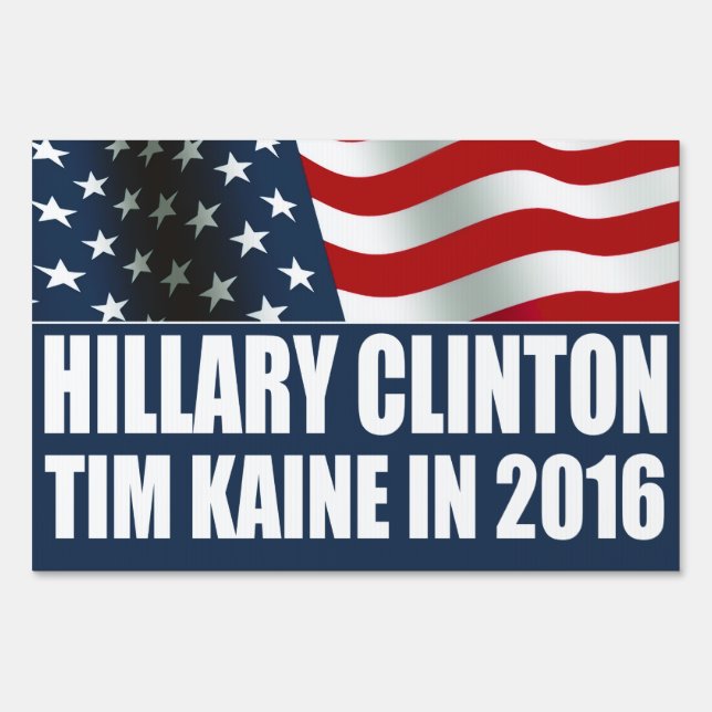 Hillary Clinton Tim Kaine 2016 Sign (Front)