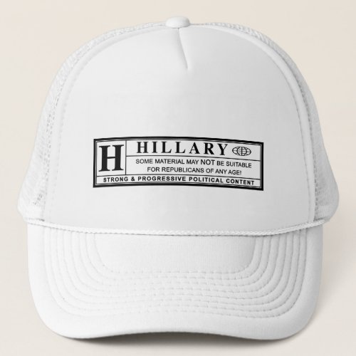 Hillary Clinton warning label Trucker Hat