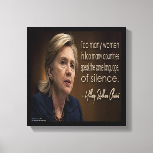 Hillary Clinton Women R Silent Canvas Print