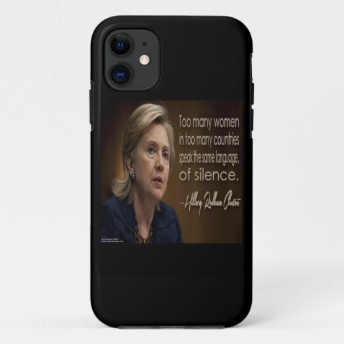 Hillary Clinton Women R Silent iPhone 6 Case