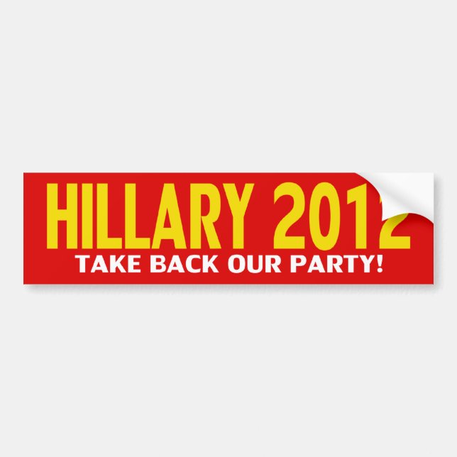 Hillary for President 2012! Bumper Sticker (Front)