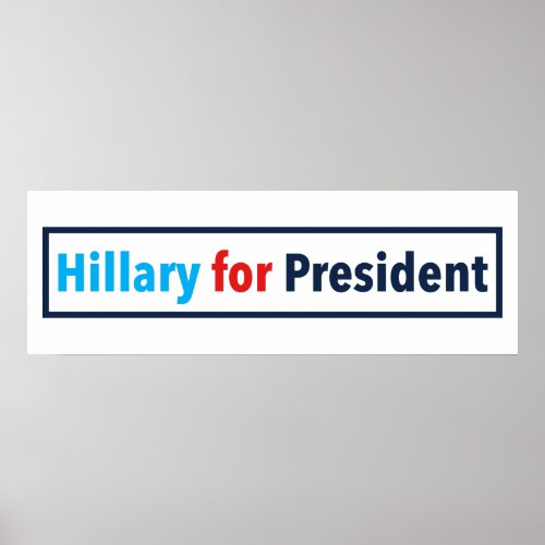 Hillary for President Choose Your Own Color Poster