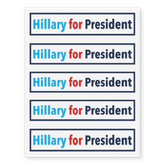 Hillary for President (Choose Your Own Color) Temporary Tattoos