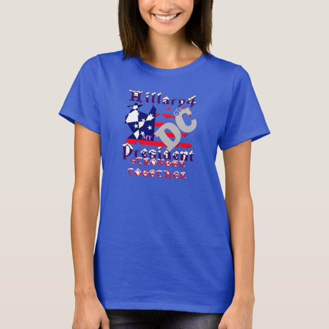Hillary for President we are stronger together DC T-Shirt (Front)