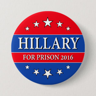 "HILLARY FOR PRISON 2016" 3-inch Pinback Button