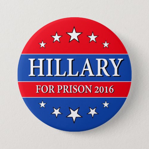 HILLARY FOR PRISON 2016 3_inch Pinback Button