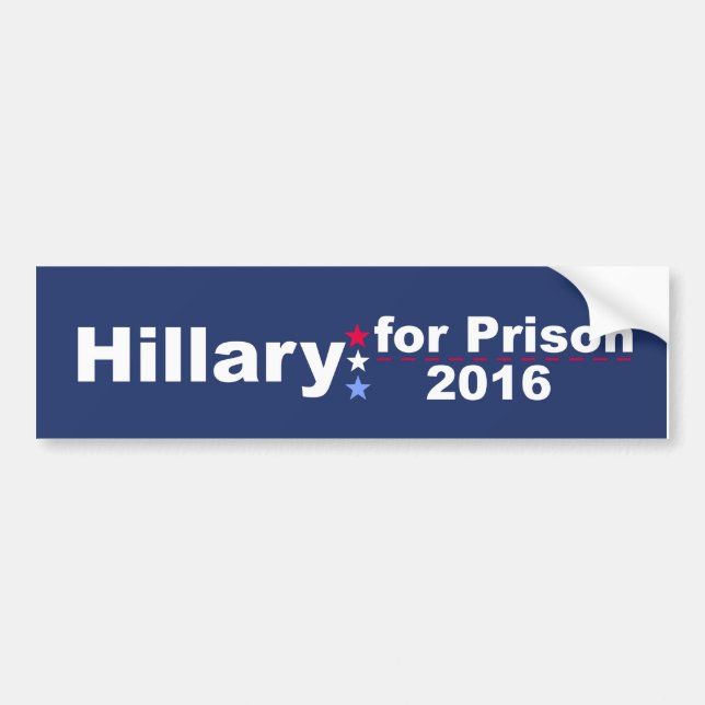 Hillary for Prison 2016 Bumper Sticker (Front)