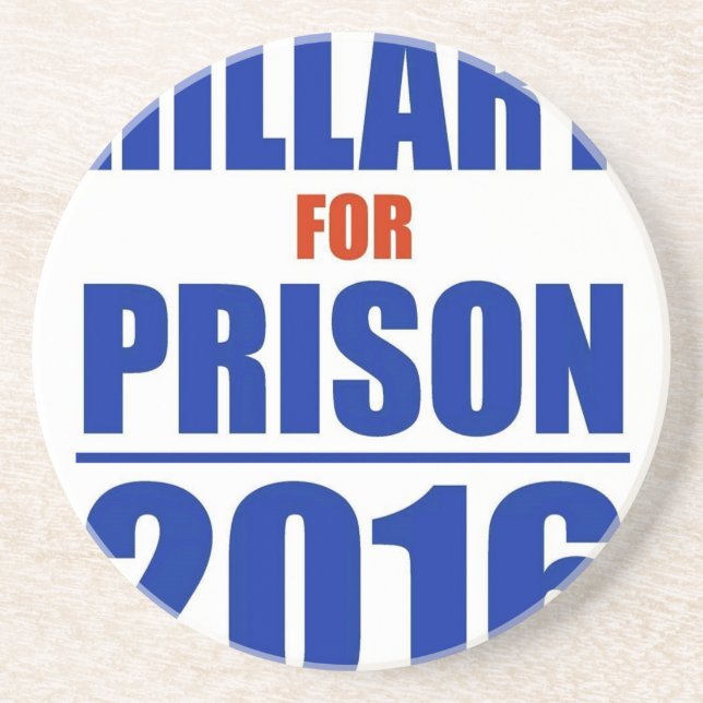 Hillary for Prison 2016 Sandstone Coaster (Front)