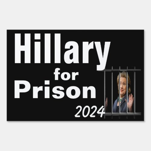 Hillary for Prison 2024 Sign