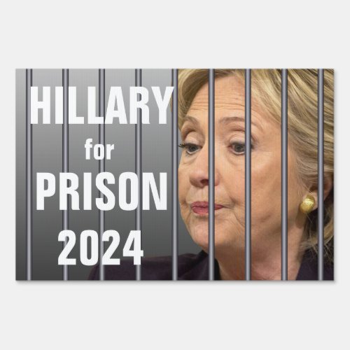 Hillary For Prison 2024 Sign