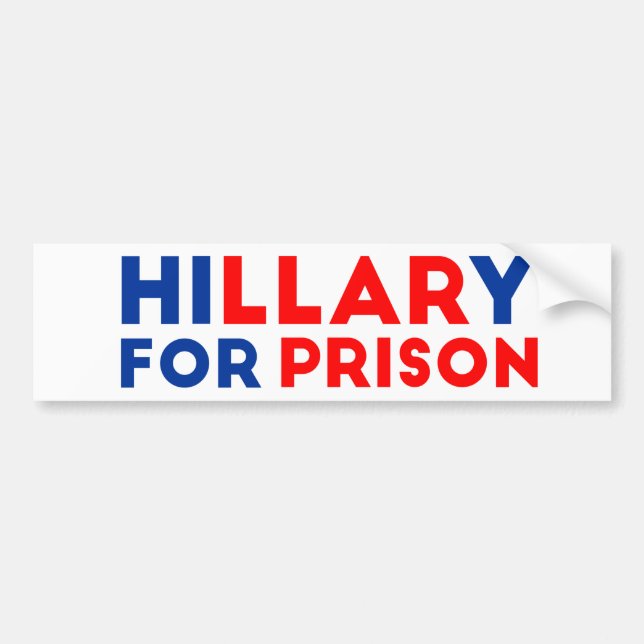 Hillary For Prison Bumper Sticker (Front)