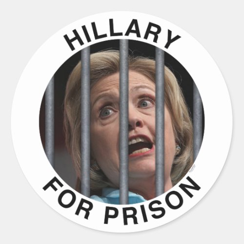 Hillary for Prison Classic Round Sticker