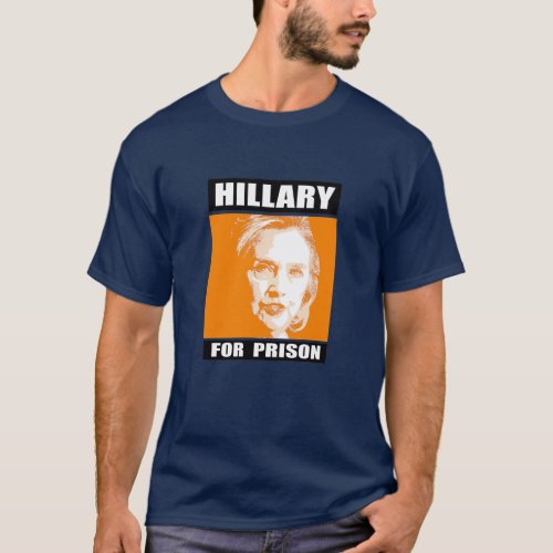 Hillary for Prison _ Orange _ _ Anti_Hillary _ T_Shirt