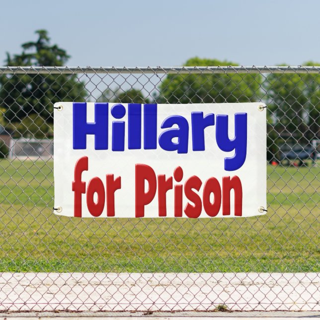 Hillary for Prison red & blue Banner (Insitu)