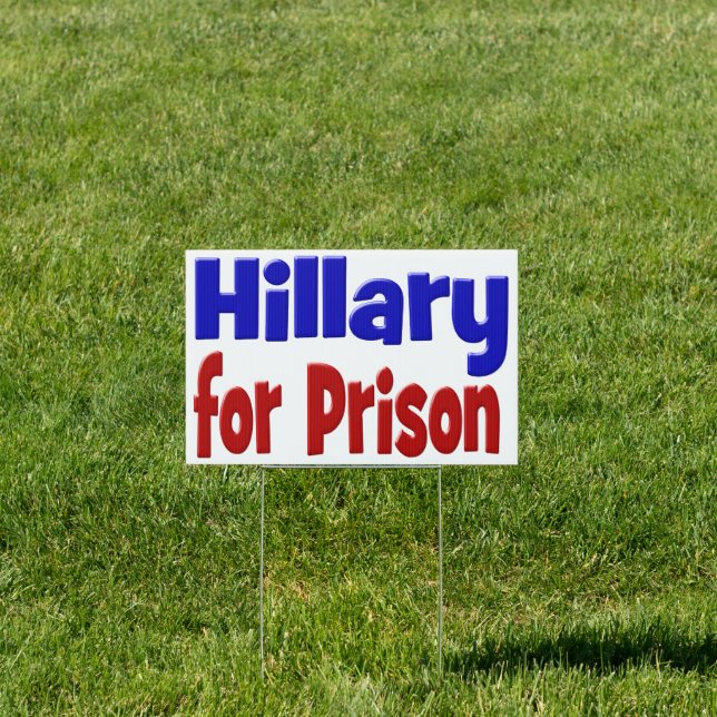 Hillary for Prison Yard Sign, red & blue Sign (Insitu)