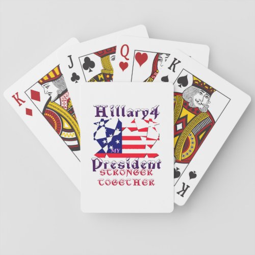 Hillary For USA President We are Stronger Together Playing Cards