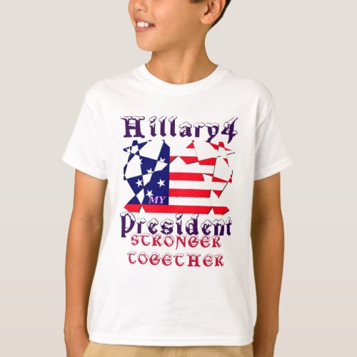 Hillary For USA President We are Stronger Together T_Shirt