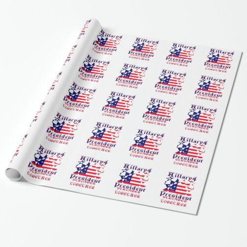 Hillary For USA President We are Stronger Together Wrapping Paper
