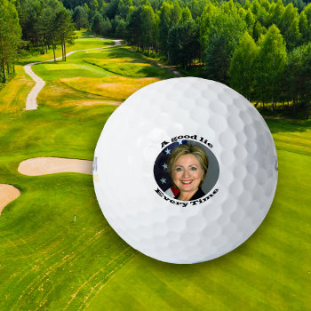 Hillary Good Lie Golf Balls by Westerngirl2 at Zazzle