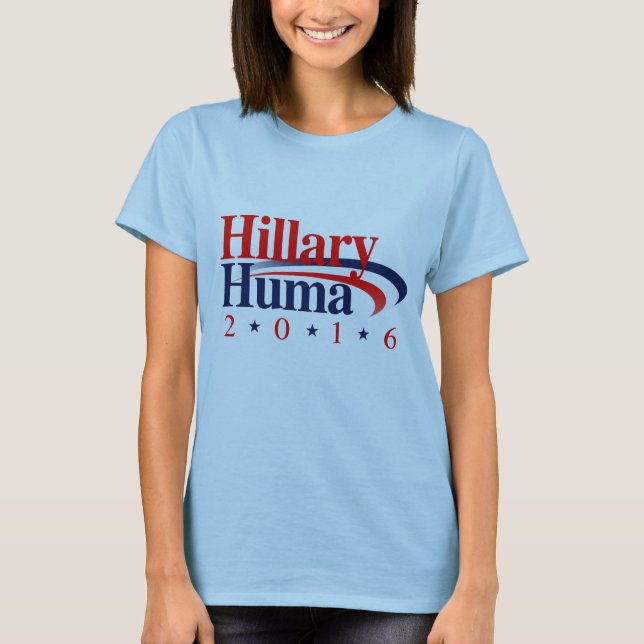 HILLARY HUMA 2016 copy.png T-Shirt (Front)