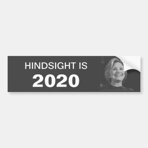 Hillary in 2020 Bumper Sticker