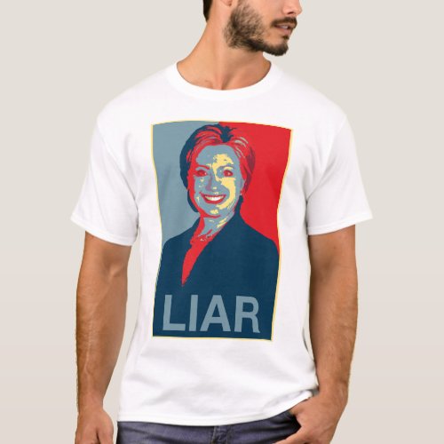 Hillary is a Liar Mens T_shirt T_Shirt