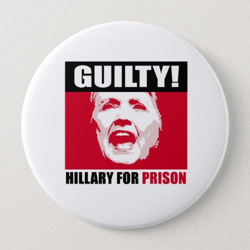 Hillary is Guilty _ Hillary for Prison _ _ Anti_Hi Button