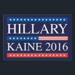 Hillary Kaine 2016 Lawn Sign<br><div class="desc">Hillary Kaine 2016</div>
